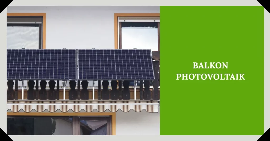 Balkon Photovoltaik: Solarstrom einfach und günstig erzeugen
